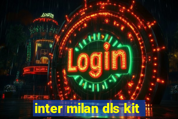 inter milan dls kit
